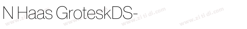 N Haas GroteskDS字体转换 N Haas GroteskDS字体转换